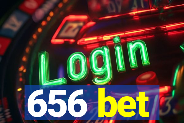 656 bet